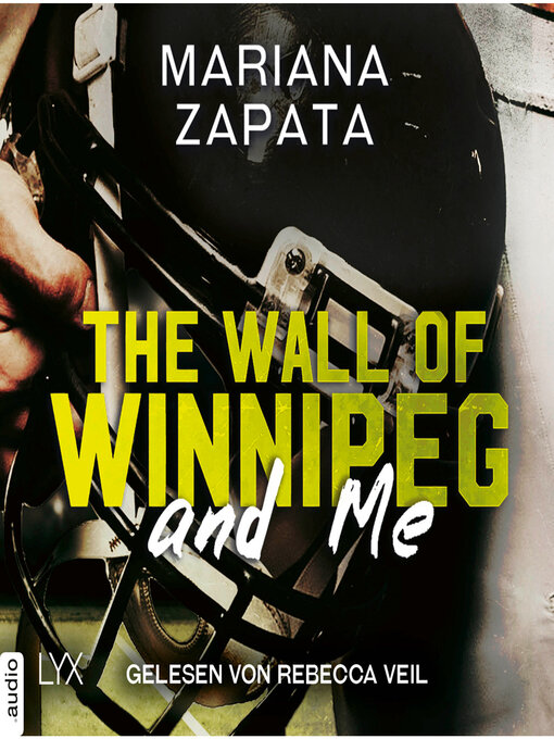 Title details for The Wall of Winnipeg and Me by Mariana Zapata - Wait list